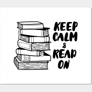 Keep Calm And Read On Posters and Art